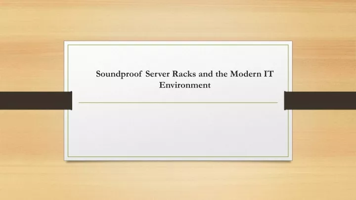 soundproof server racks and the modern it environment