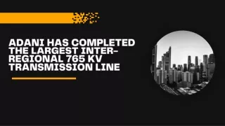 adani has completed the largest inter regional