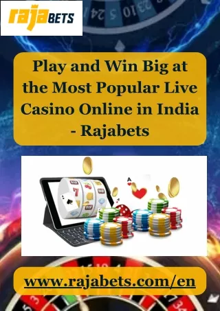Play and Win Big at the Most Popular Live Casino Online in India - Rajabets