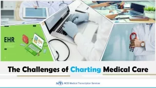 The Challenges of Charting Medical Care