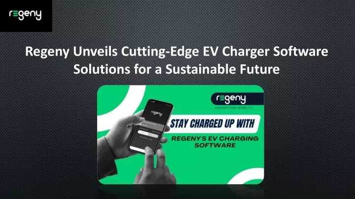 regeny unveils cutting edge ev charger software