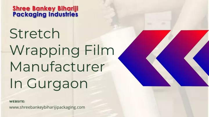 stretch wrapping film manufacturer in gurgaon