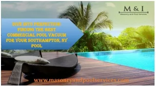 The Best Commercial Pool Vacuum for Your Southampton