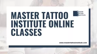 Master Tattoo Institute Online Classes