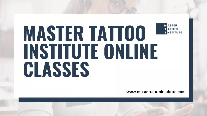 master tattoo institute online classes