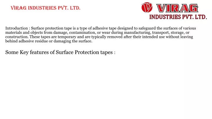 some key features of surface protection tapes