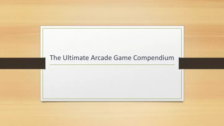 the ultimate arcade game compendium