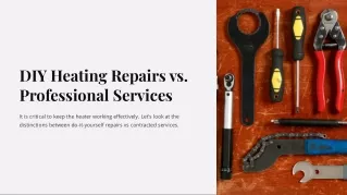 DIY Heating Repairs vs. Professional Services