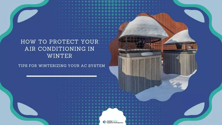 how to protect your air conditioning in winter