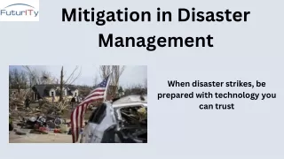 Mitigation in Disaster Management :Safeguarding Lives