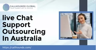 Effective Live Chat Support Outsourcing in Australia for Business Success