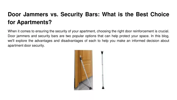 door jammers vs security bars what is the best choice for apartments