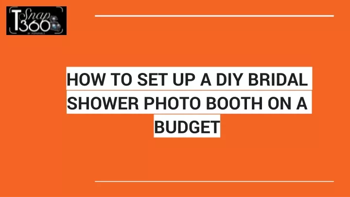 how to set up a diy bridal shower photo booth on a budget