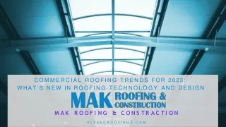 Commercial Roofing Trends for 2023 What’s New in Roofing Technology and Design -  MAK Roofing & Constraction -  MAK Roof