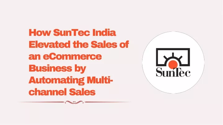 how suntec india elevated the sales