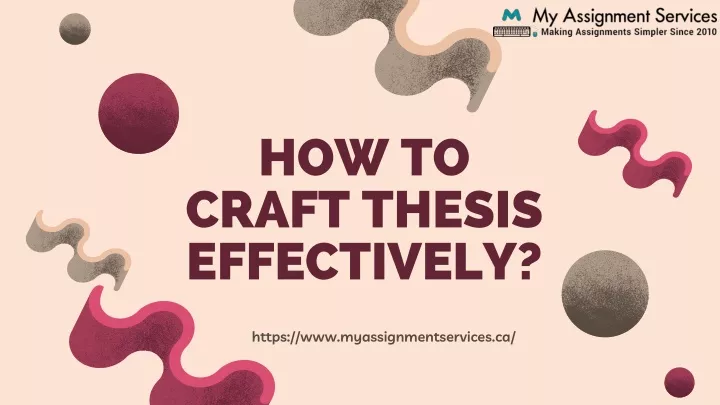 how to craft thesis effectively