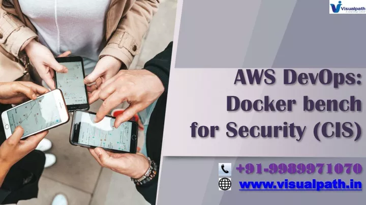 aws devops docker bench for security cis 91 9989971070 www visualpath in