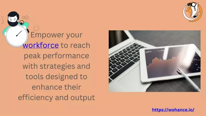 empower your workforce to reach peak performance