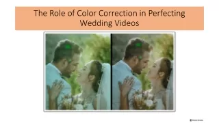 The Role of Color Correction in Perfecting Wedding Videos