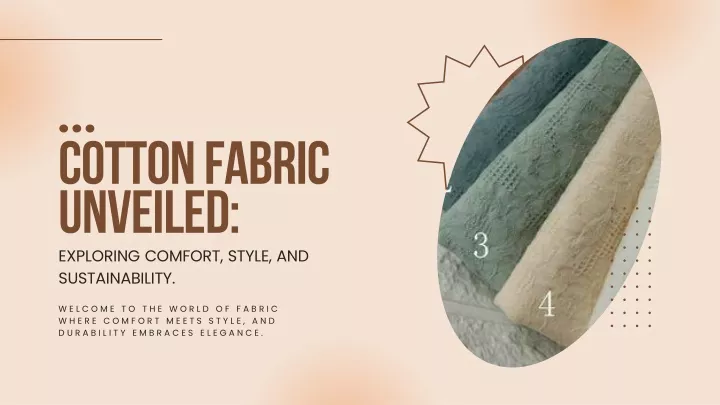 cotton fabric unveiled