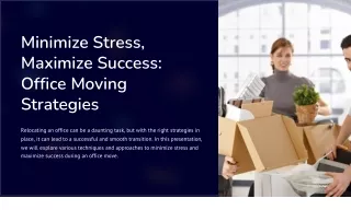 Minimize Stress, Maximize Success: Office Moving Strategies