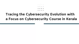 Cybersecurity Transformation: A Look at Cybersecurity Courses in kerala