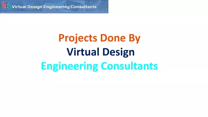 projects done by virtual design engineering