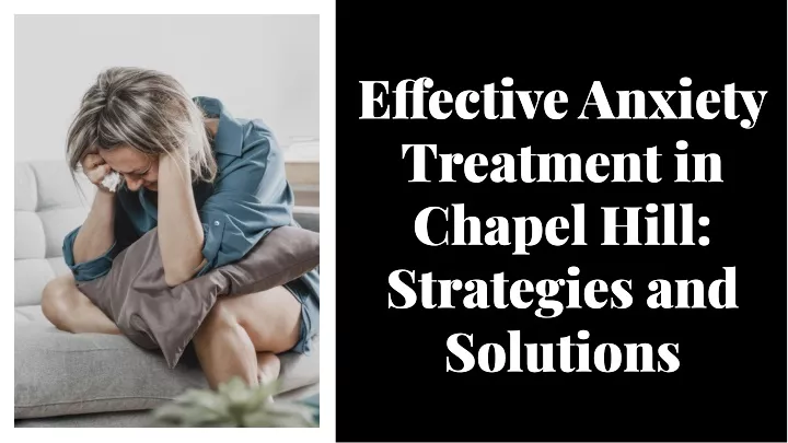 e ective anxiety treatment in chapel hill