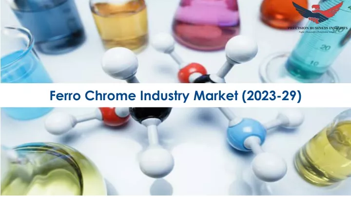 ferro chrome industry market 2023 29