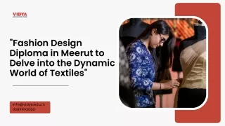 fashion design diploma in meerut to delve into