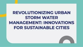 The Future of Sustainable Cities Urban Storm Water Management Innovations another one