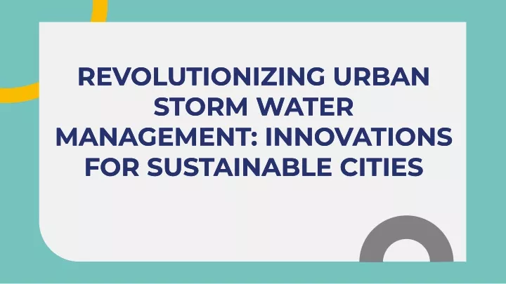 revolutionizing urban storm water management