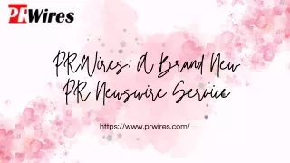 prwires a brand new pr newswire service