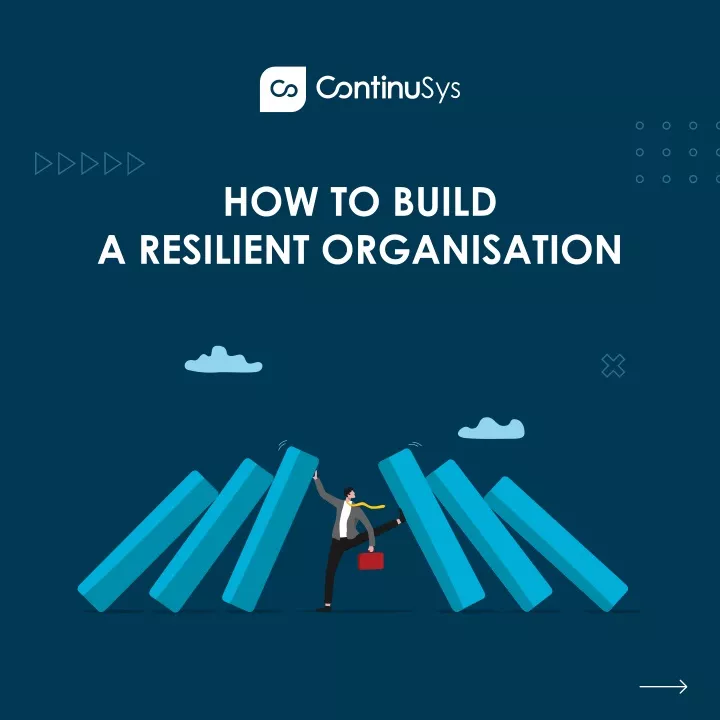 how to build a resilient organisation