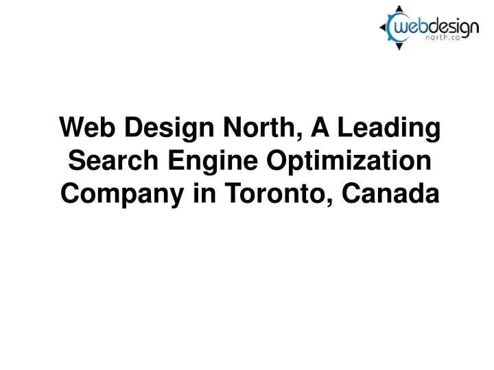 PPT Web Design North, A Leading Search Engine Optimization Company in