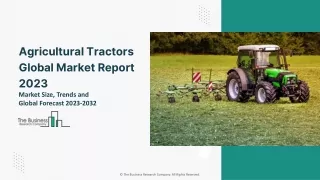 agricultural tractors global market report 2023