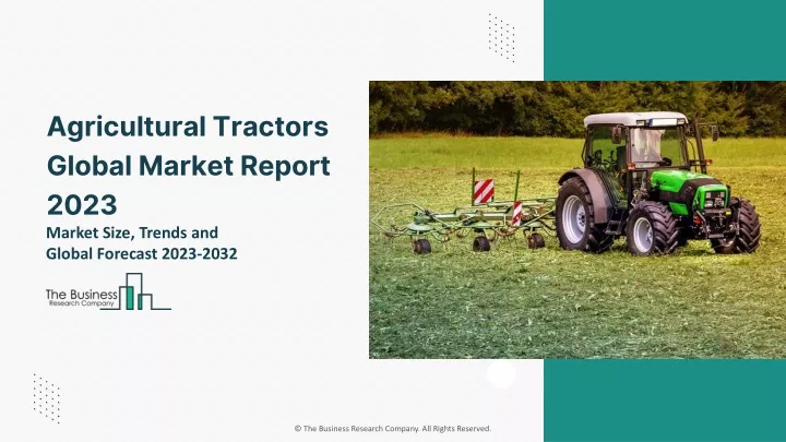 agricultural tractors global market report 2023