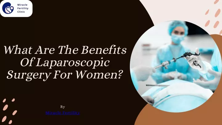 what are the benefits of laparoscopic surgery