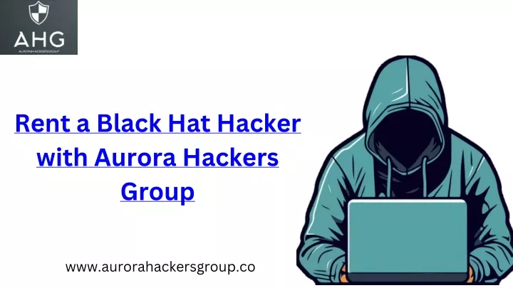 rent a black hat hacker with aurora hackers group