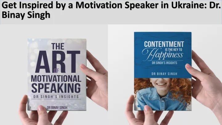 get inspired by a motivation speaker in ukraine