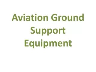 Aviation Ground Support Equipment