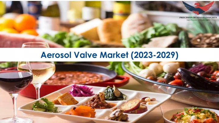 aerosol valve market 2023 2029