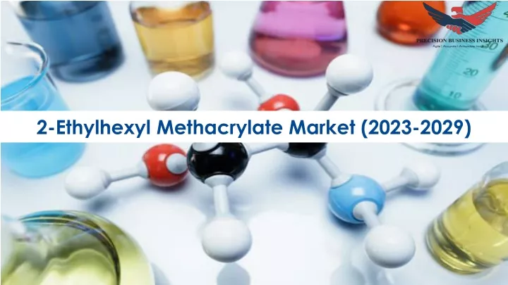 2 ethylhexyl methacrylate market 2023 2029