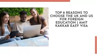 Top 8 Reasons to Choose the UK and US for Foreign Education