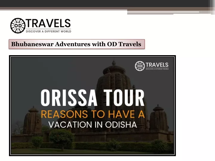 bhubaneswar adventures with od travels