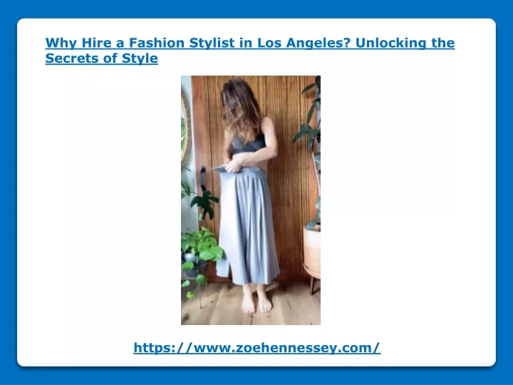 why hire a fashion stylist in los angeles