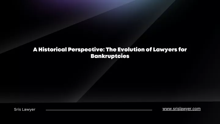 a historical perspective the evolution of lawyers
