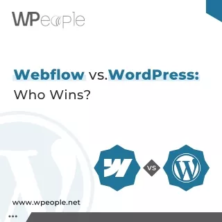 Webflow vs. WordPress Who Wins