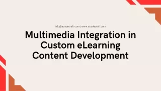 Multimedia Integration in Custom eLearning Content Development