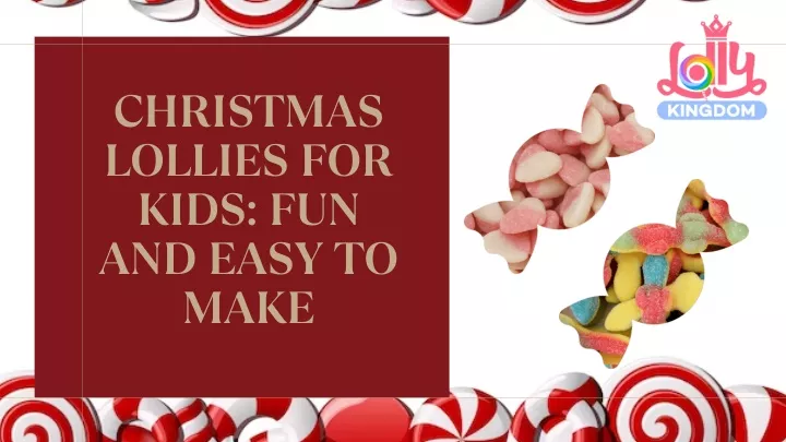 christmas lollies for kids fun and easy to make